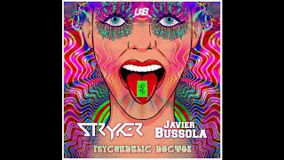 Stryker & Javier Bussola - Psychedelic Doctor