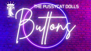 The Pussycat Dolls ft Snoop Dogg - Buttons with Lyrics