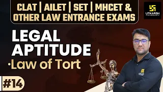 Legal Aptitude | Law Of Tort #14 | For All Law Entrance Exam | Hassib Sir | CLAT 2022