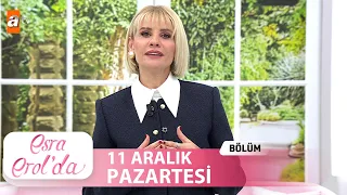 Esra Erol'da 11 Aralık 2023 | Tek Parça