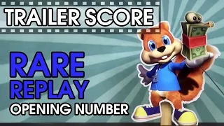 Rare Replay - Opening Number - Trailer Score