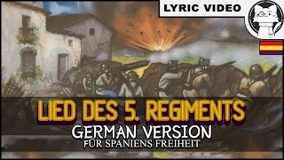 Cancion del 5° Regimiento - German Version [⭐ LYRICS GER/ENG] [Spanish Civil War]