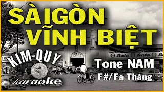 SÀIGÒN VĨNH BIỆT - KARAOKE - Tone NAM ( F#/Fa Thăng )