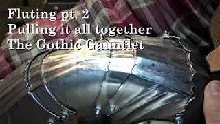 Gothic Gauntlet Fluting pt ii. Make your own Gothic Gauntlet pt. VIII