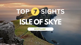 Top 7 Sights | Isle of Skye | Travel Guide (2023)