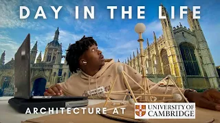 A Day in the Life at Cambridge University | Architecture