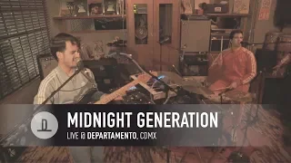 Midnight Generation | Live @ Departamento, CDMX