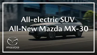 Mazda MX-30 | Our all-electric SUV