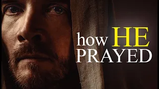 This Is How Jesus Prayed (THIS IS SO POWERFUL)