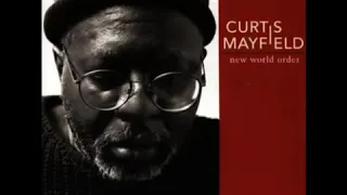 Curtis Mayfield   Let's Not Forget