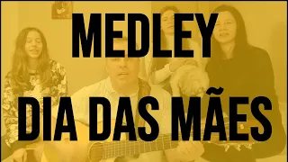 MEDLEY DIA DAS MÃES