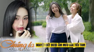 [ CHÚNG TA CỦA 8 NĂM SAU TẬP 48 PREVIEW ] - Nguyệt Phát Hiện Ra Sự Thật Về Anh Thu