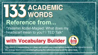 133 Academic Words Ref from "Yassmin Abdel-Magied: What does my headscarf mean to you? | TED Talk"