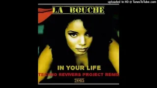 La Bouche - In Your Life (Remix By DJ Nelson)