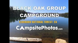 Black Oak Group Campground - Eldorado National Forest, CA