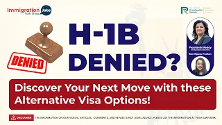 H-1B Denied? Discover Your Next Move with these Alternative Visa Options!