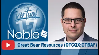 Great Bear Resources (GTBAF) CEO Chris Taylor – Presentation from NobleCon17