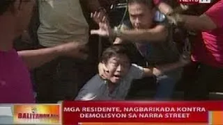 BT: Mga residente, nagbarikada kontra demolisyon sa Narra Street (Payatas, Q.C.)