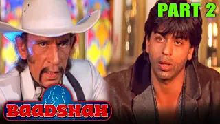 Baadshah (1999)- Part 2 l Blockbuster Hindi Movie| Shah Rukh Khan, Twinkle, Deepshikha, Johnny Lever
