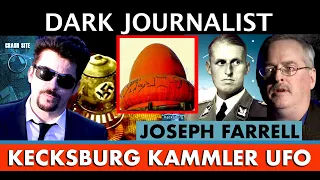 Dark Journalist & Dr. Joseph Farrell Kecksburg Kammler Roswell UFO Mystery!