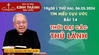 📖 Bài 14: Thời đại các thủ lãnh | TÌM HIỂU CỰU ƯỚC | 6-5-2024