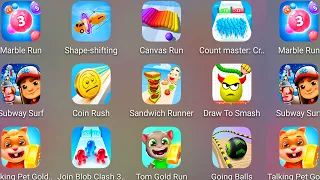 Tom Gold Run,Coin Rush,Subway Surf,Count Master 3D,Marble Run,Going Balls,Canvas Run,Talking Pet..