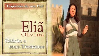 Gideão e seus Trezentos - Canta Eliã Oliveira
