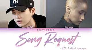 BTS SUGA & Lee sora - Song Request (신청곡) (Color Coded Lyrics) [HAN|ROM|ENG]