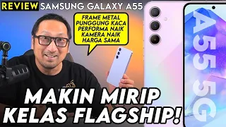 Performa, Desain, Kamera, Naik Kelas! Tapi Harga Sama: REVIEW samsung Galaxy A55 5G