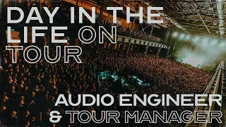 Day in the Life of a touring audio engineer & tour manager