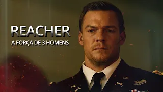 REACHER  - A FORÇA DE 3 HOMENS