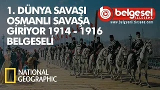 I.Dünya Savaşı  Osmanlı Savaşa Giriyor Belgeseli - Türkçe Dublaj