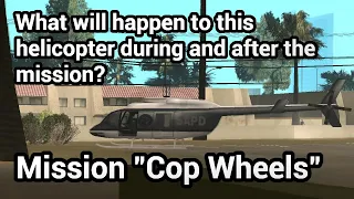 GTA San Andreas - Where is Going Police Maverick in Mission "Cop Wheels"?