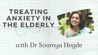 Treating anxiety in the elderly