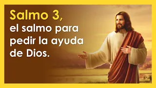 SALMO 3, el salmo para pedir la ayuda de Dios | ORANDO CON LOS SALMOS 🙏