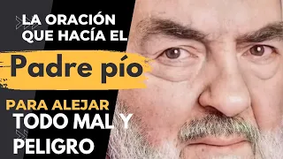 la oración que hacía el PADRE PIO PARA ALEJAR TODO MAL Y PELIGRO 🙏