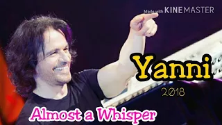 Yanni - Almost a Whisper 2018