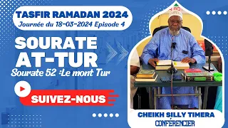 #SONIKARA TAFSIR RAMADAN 2024 : CHEIKH SILLY TIMERA Sourate AT-TUR EPISODE 4