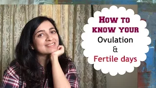 Tracking your periods- Ovulation and fertile days