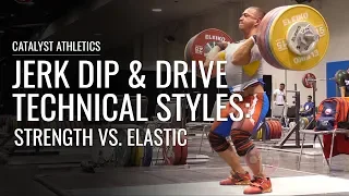 Jerk Dip & Drive Technical Styles - Strength vs. Elastic