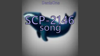 Scp-2146 Song