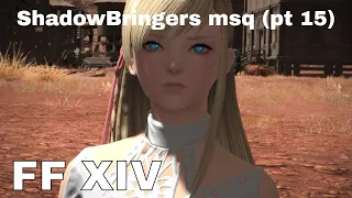 Final Fantasy XIV ShadowBringers (pt 15)