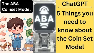 ABA Coinset Model Explained (mostly by ChatGPT)