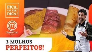 Três molhos para incrementar seus pratos | FICA, VAI TER DICA! | MASTERCHEF BRASIL