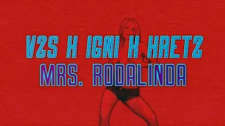 VZS x IGNI x KRETZ - Mrs. Rodalinda (Official Lyrics Video)