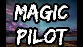 Pilot - Magic (Lyrics)