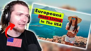 American Reacts to Why Europeans Hate Living In The United States.