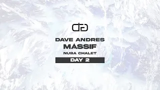 Dave Andres at MASSIF 2023 - Nuba Chalet - 2023 - Day 2