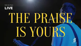 The Praise Is Yours | Matt Redman | Monterey Music