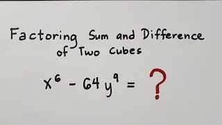 Factoring Sum and Difference of Two Cubes - Mathematics 8